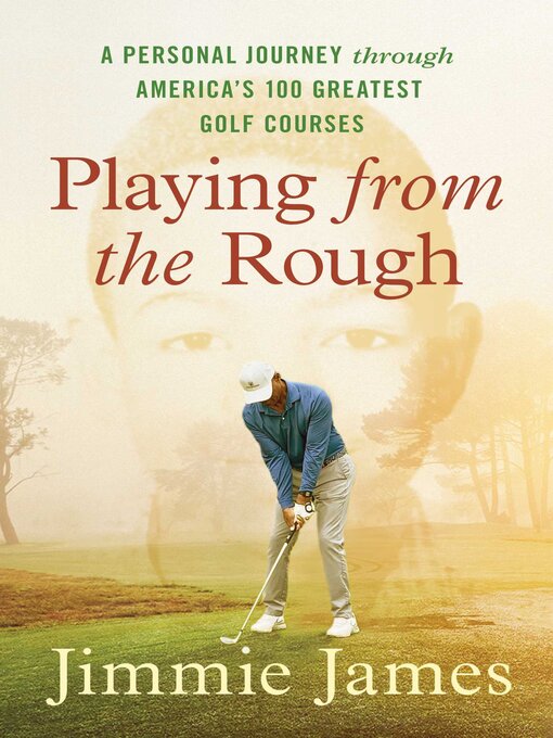 Title details for Playing from the Rough by Jimmie James - Available